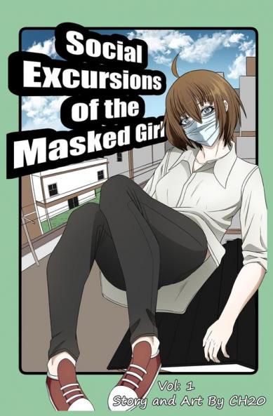 Social Excursions of the Masked Girl Volume 1
