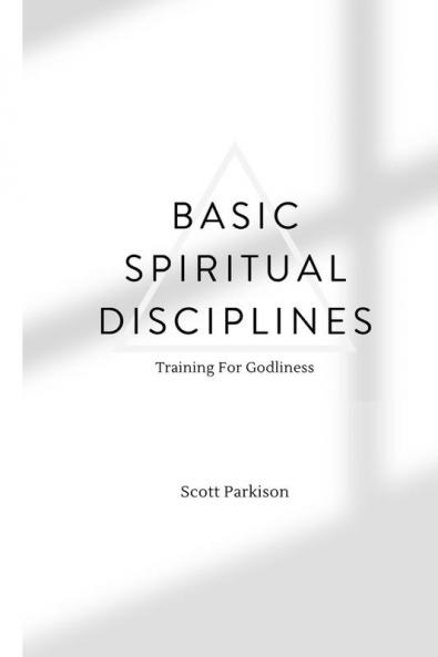 Basic Spiritual Disciplines