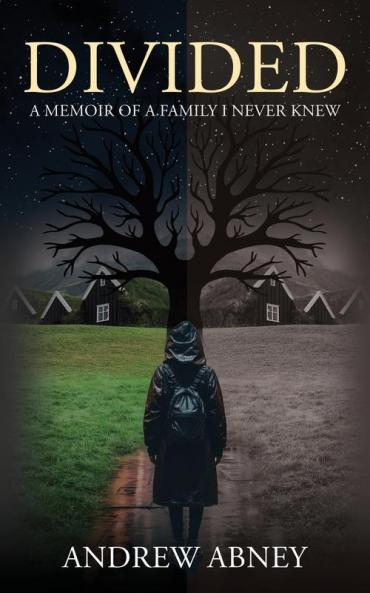 Divided A Memoir of a Family I Never Knew