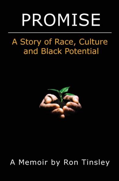 PROMISE -  A STORY OF RACE CULTURE AND BLACK POTENTIAL