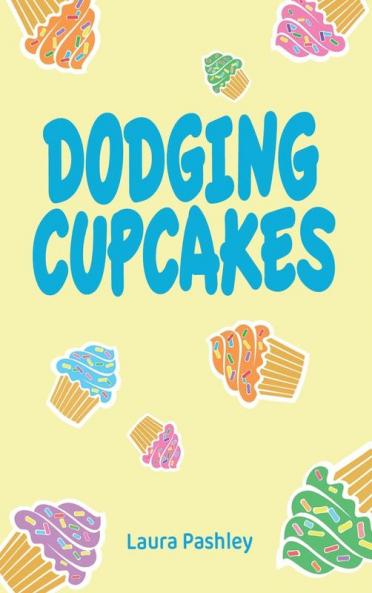 Dodging Cupcakes