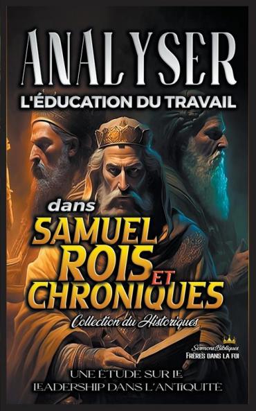 Analyser l'éducation du Travail dans Samuel Rois et Chroniques