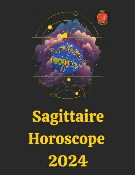 Sagittaire Horoscope  2024