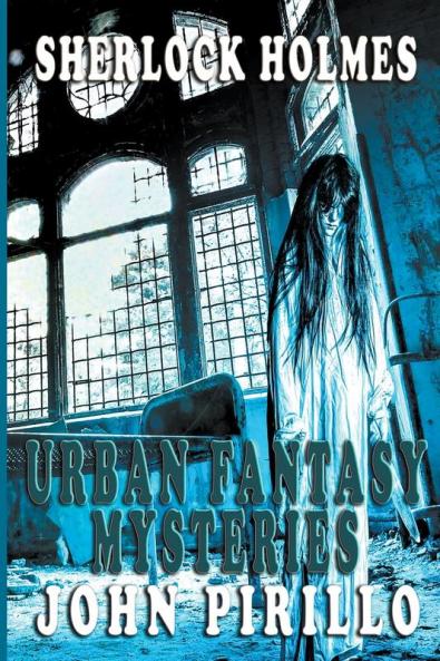 Sherlock Holmes Urban Fantasy Mysteries