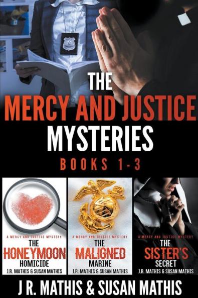 The Mercy and Justice Mysteries Books 1-3