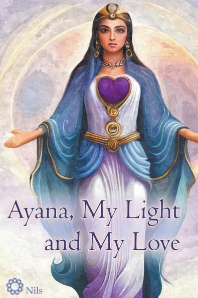 Ayana My Light and My Love
