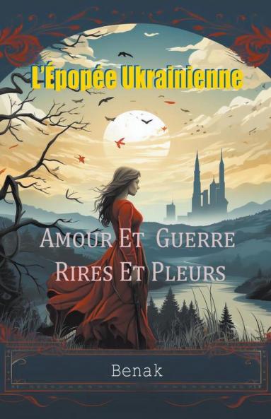 Amour Et Guerre Rires Et Pleurs