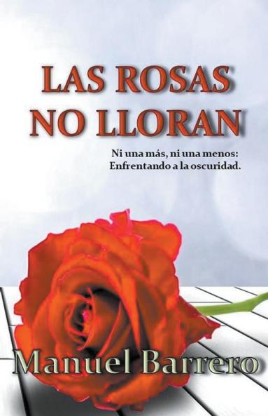 Las rosas no lloran