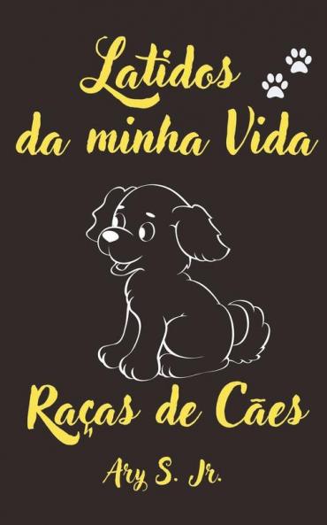 Latidos da minha Vida Ra��as de C��es