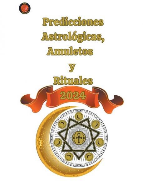Predicciones Astrológicas Amuletos y  Rituales 2024