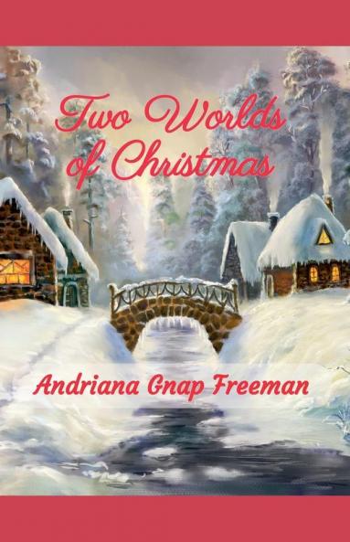 Two Worlds of Christmas