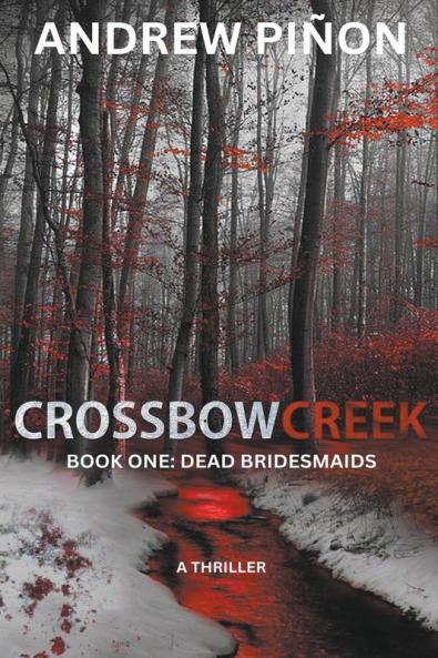 Crossbow  Creek - Book One