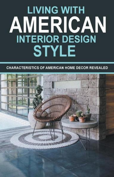 Living With American Interior Design Style