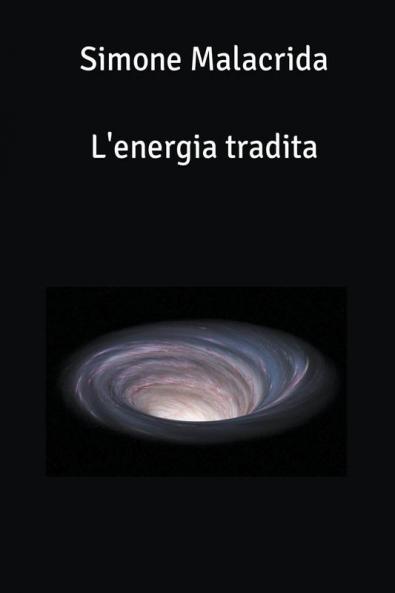 L'energia tradita