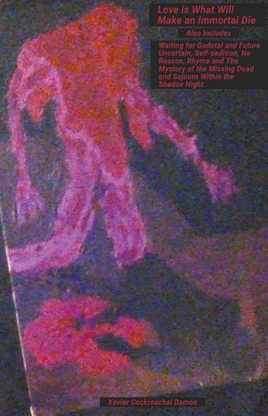 Love Is What Will Make an Immortal Die