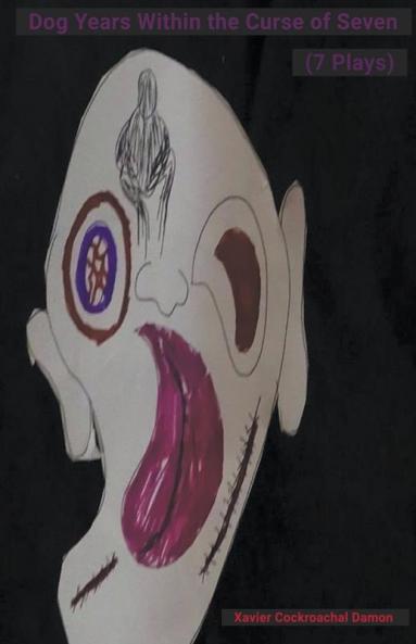 Dog Years Within the Curse of Seven (7 Plays)
