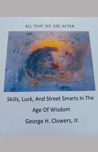 All That We Are After