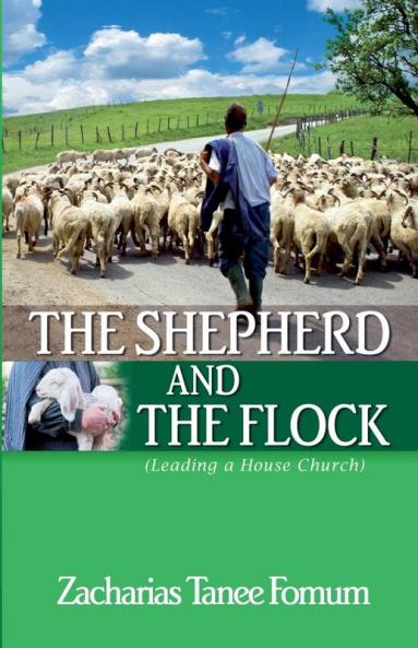 The Shepherd and the Flock (Leading a House Church)