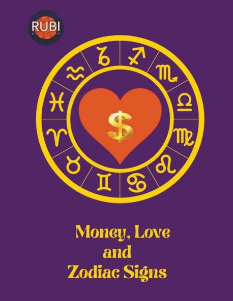 Money Love  and  Zodiac Signs