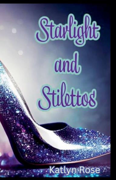 Starlight and Stilettos