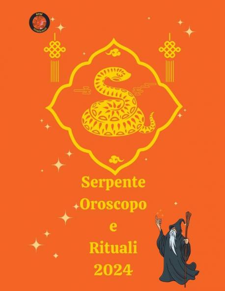 Serpente   Oroscopo e Rituali 2024