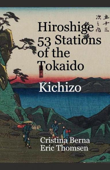 Hiroshige 53 Stations of the Tokaido Kichizo