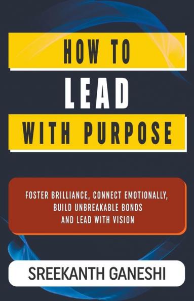 How to Lead with Purpose