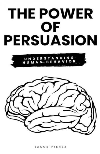 The Power of Persuasion