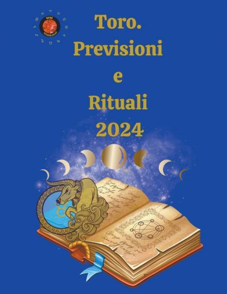 Toro.  Previsioni e Rituali 2024