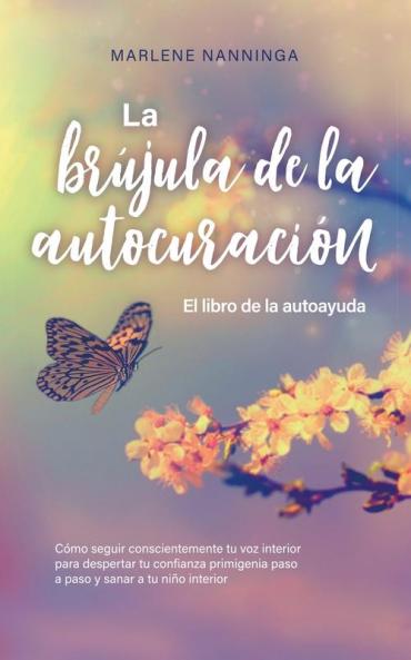 La br��jula de la autocuraci��n - El libro de la autoayuda