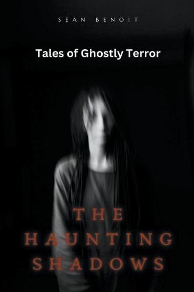 The Haunting Shadows