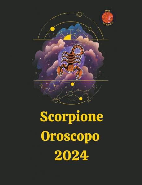 Scorpione Oroscopo  2024