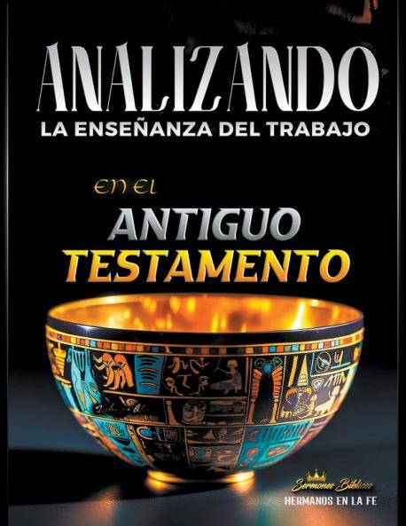 Analizando la Enseñanza del Trabajo en el Antiguo Testamento