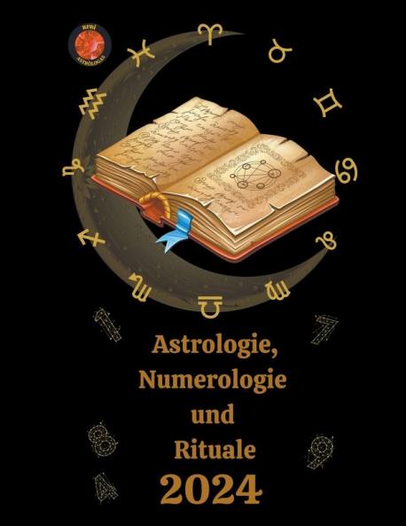 Astrologie Numerologie  und  Rituale  2024