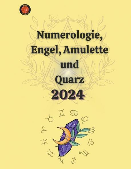 Numerologie Engel Amulette und  Quarz  2024