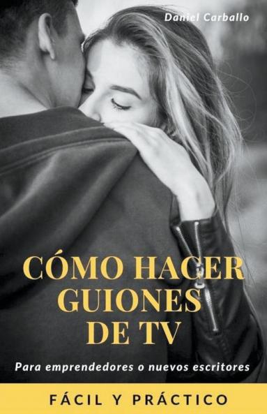 C��mo hacer guiones de Tv