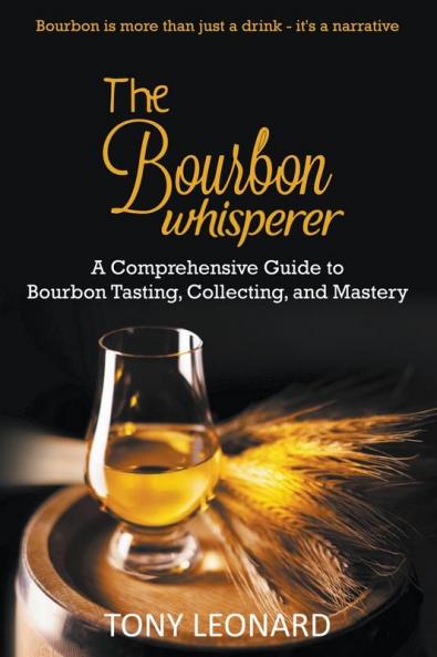 The Bourbon Whisperer