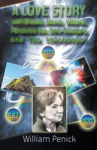 A Love Story With Ghosts Aliens Villains Pandora's Box Time-Travelers And The Timekeeper