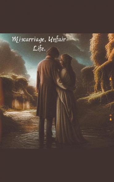 Miscarriage Unfair Life