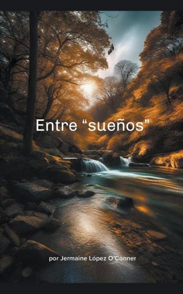 Entre "sueños" (Spanish Edition)