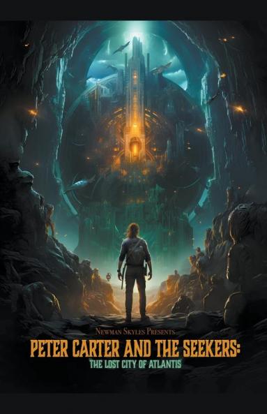 Peter Carter & The Seekers - The Lost City of Atlantis