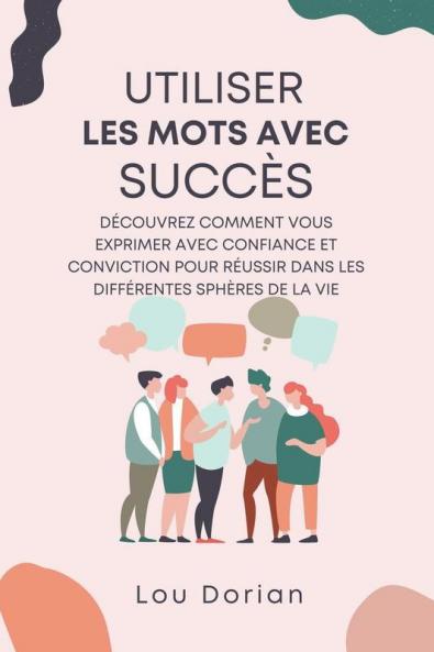 Utiliser les Mots avec Succès