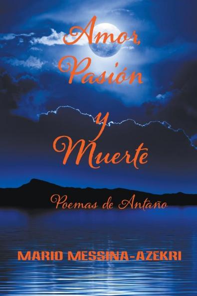 Amor Pasión Y Muerte