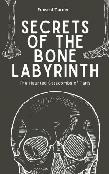 Secrets of the Bone Labyrinth