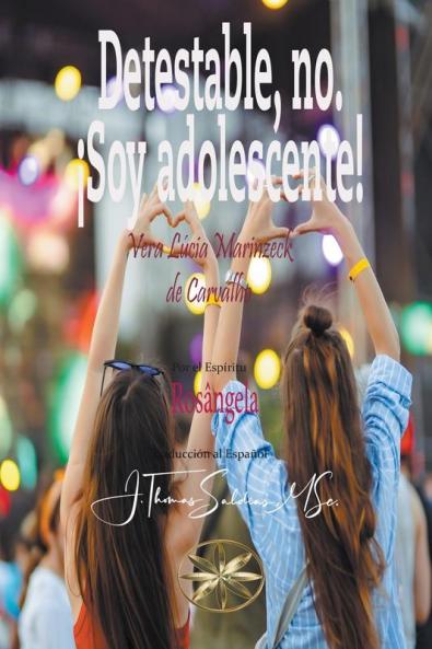Detestable no. ¡Soy adolescente!