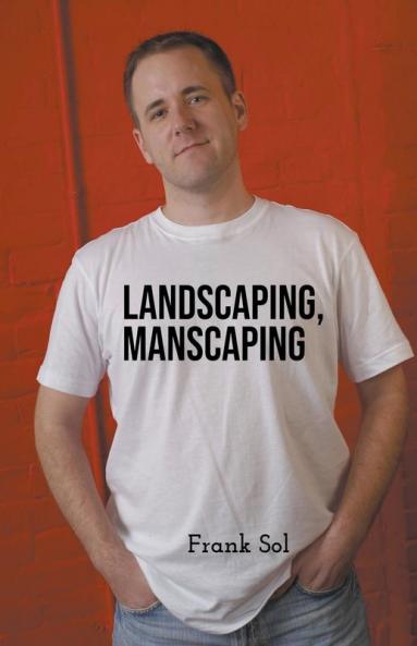 Landscaping Manscaping