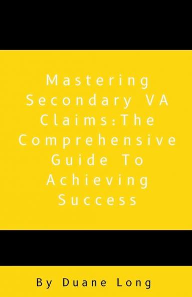 Mastering Secondary VA Claims