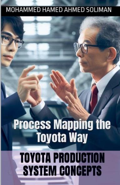 Process and Value Stream Mapping the Toyota Way