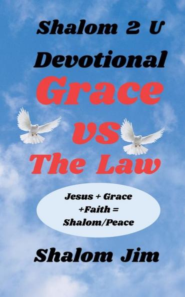 Grace vs The Law  Devotional