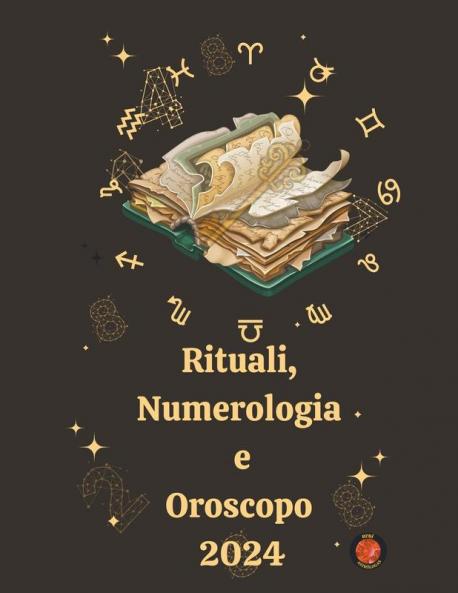 Rituali Numerologia  e Oroscopo  2024